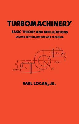 Turbomachinery: Basic Theory and Applications, Second Edition - Earl Logan Jr. - cover