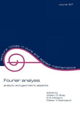 Fourier Analysis: Analytic and Geometric Aspects - cover