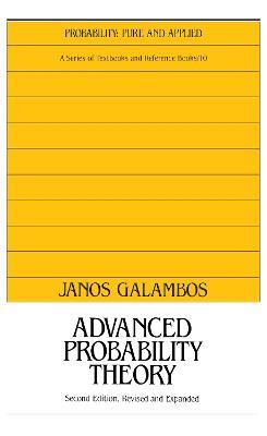 Advanced Probability Theory, Second Edition, - Janos Galambos - cover