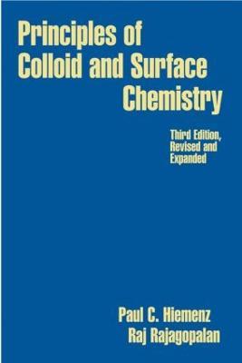 Principles of Colloid and Surface Chemistry, Revised and Expanded - cover