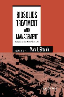 Biosolids Treatment and Management: Processes for Beneficial Use - Mark J. Girovich - cover