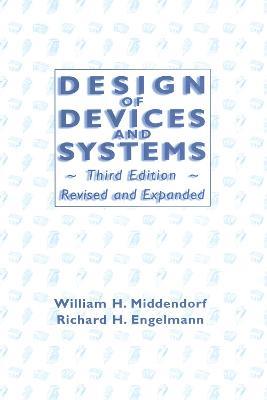 Design of Devices and Systems - William H. Middendorf - cover