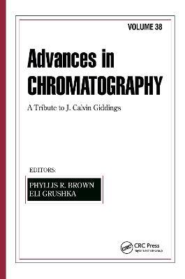 Advances in Chromatography: Volume 38 - cover