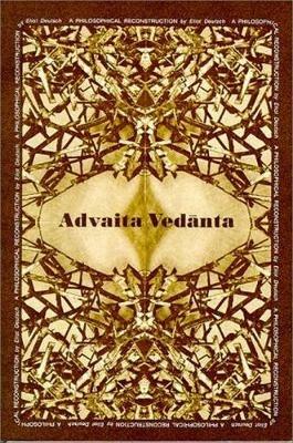 Advaita Vedanta: A Philosophical Reconstruction - Eliot Deutsch - cover