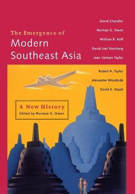 The Emergence of Modern Southeast Asia: A New History - cover