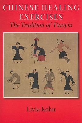 Chinese Healing Exercises: The Tradition of Daoyin - Livia Kohn - cover
