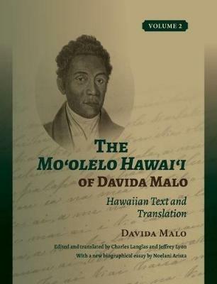 The Mo'olelo Hawai'i of Davida Malo Volume 2: Hawaiian Text and Translation - Davida Malo - cover