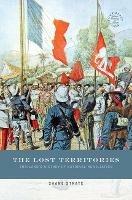 The Lost Territories: Thailand’s History of National Humiliation - Shane Strate,David P. Chandler,Rita Smith Kipp - cover