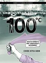 100 DegreesC: South Korea's 1987 Democracy Movement