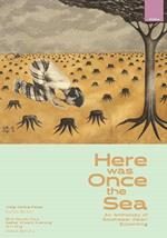 Here was Once the Sea: An Anthology of Southeast Asian Ecowriting