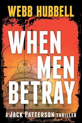 When Men Betray - Webb Hubbell - cover