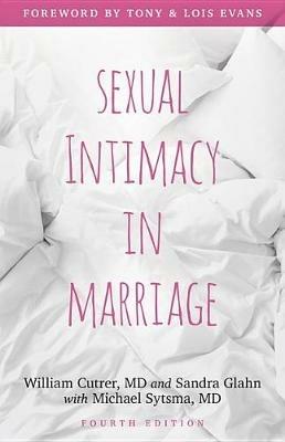 Sexual Intimacy in Marriage - William Cutrer,Sandra L. Glahn,Michael Sytsma - cover