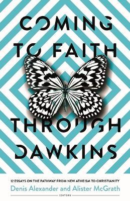 Coming to Faith Through Dawkins - cover