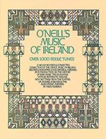 O'Neill's Music Of Ireland (Revised)