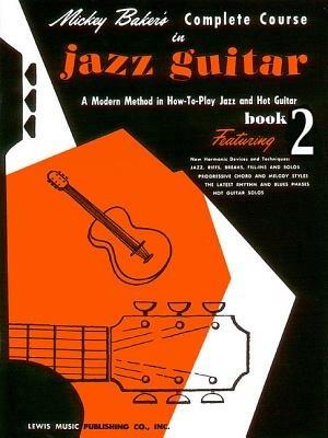 Mickey Baker's Complete Course in Jazz Guitar: Book 2 - Mickey Baker - cover