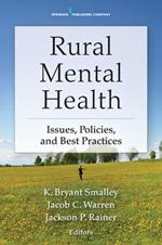 Rural Mental Health: Issues, Policies and Practices