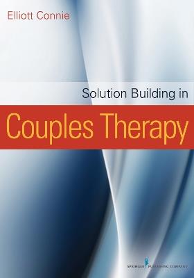 Solution Building in Couples Therapy - cover