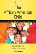 The African American Child: Development and Challenges