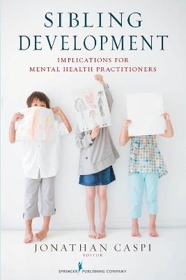 Sibling Development: Implications for Mental Health Practitioners - cover