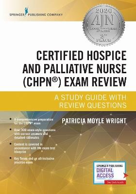 Certified Hospice and Palliative Nurse (CHPN (R)) Exam Review: A Study Guide with Review Questions - cover