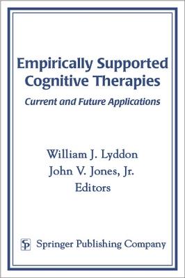 Empirically Supported Cognitive Therapies: Current and Future Applications - cover