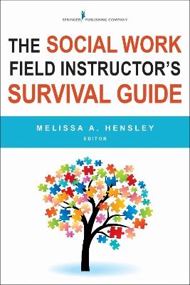 The Social Work Field Instructor's Survival Guide - cover