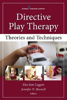 Directive Play Therapies: Theories and Techniques - cover