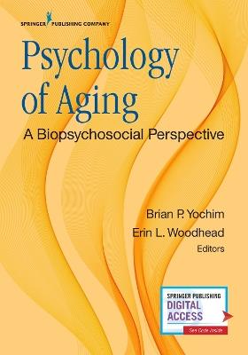 Psychology of Aging: A Biopsychosocial Perspective - cover