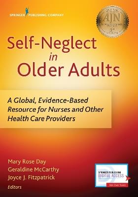 Self-Neglect in Older Adults: A Global, Evidence-Based Resource for Nurses and Other Healthcare Providers - cover