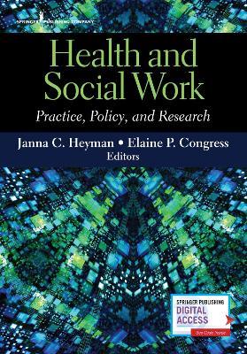Health and Social Work: Practice, Policy, and Research - cover