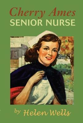 Cherry Ames, Senior Nurse - Helen Wells - cover