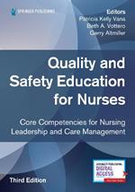 Quality and Safety Education for Nurses: Core Competencies for Nursing Leadership and Care Management