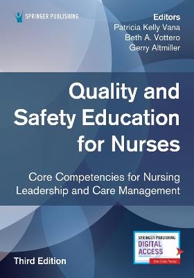 Quality and Safety Education for Nurses: Core Competencies for Nursing Leadership and Care Management - cover