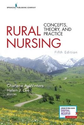 Rural Nursing: Concepts, Theory, and Practice - cover
