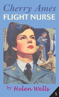 Cherry Ames, Flight Nurse - Helen Wells - cover