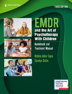 EMDR and the Art of Psychotherapy With Children: Guidebook and Treatment Manual - Robbie Adler-Tapia,Carolyn Settle - cover