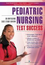 Pediatric Nursing Test Success: An Unfolding Case Study Review