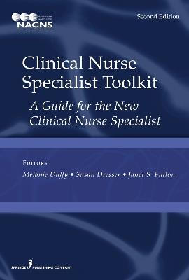 Clinical Nurse Specialist Toolkit: A Guide for the New Clinical Nurse Specialist - cover