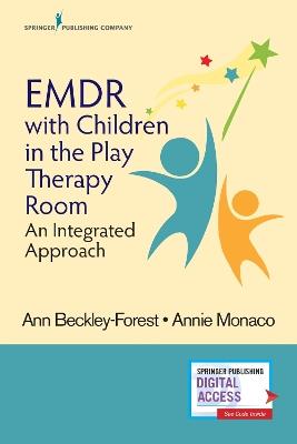 EMDR with Children in the Play Therapy Room: An Integrated Approach - cover