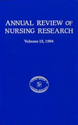 Annual Review of Nursing Research, Volume 12, 1994: Focus on Significant Clinical Issues - cover