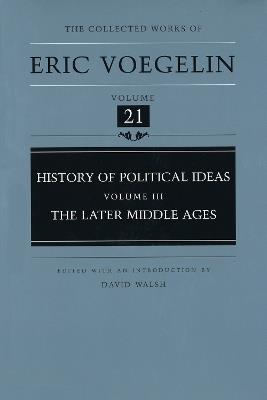 History of Political Ideas (CW21): Later Middle Ages - Eric Voegelin - cover