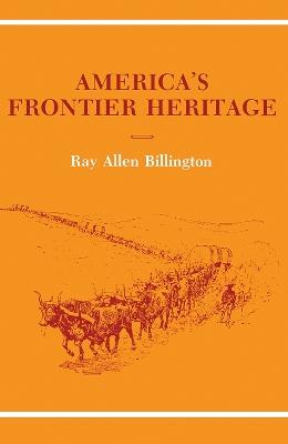America's Frontier Heritage - Ray Allen Billington - cover