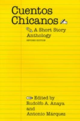 Cuentos Chicanos: A Short Story Anthology - Rudolfo A Anaya,Antonio Maarquez - cover