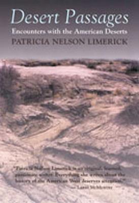 Desert Passages: Encounters with the American Desert - Patricia Nelson Limerick - cover