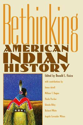 Rethinking American Indian History: Analysis, Methodology and Historiography - cover