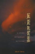 Land, Wind and Hard Words: A Story of Navajo Activism
