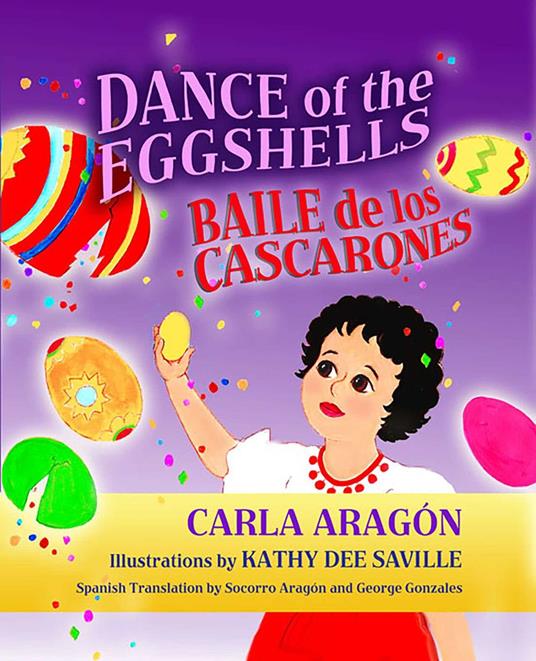 Dance of the Eggshells - Carla Aragón,Aragón Socorro,Kathy Dee Saville - ebook