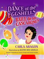 Dance of the Eggshells: Baile de los Cascarones