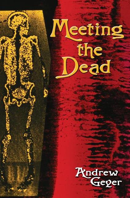 Meeting the Dead: A Novel