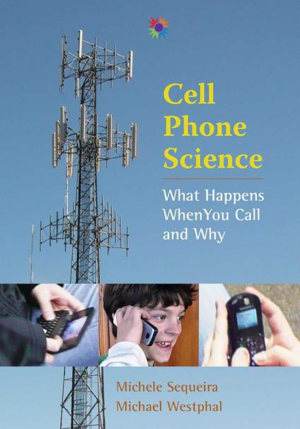 Cell Phone Science - Michele Sequeira,Michael Westphal - ebook
